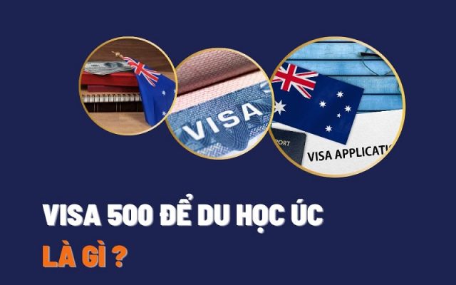 Visa du học Úc Subclass 500 là gì?